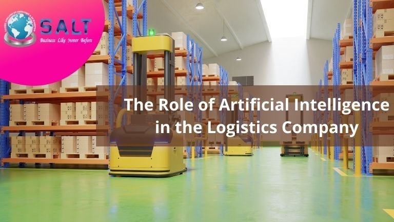 The Role of Artificial Intelligence in the Logistics Company